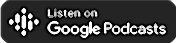 Listen on Google Podcasts